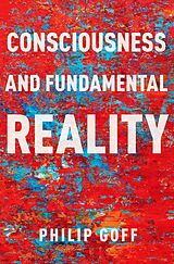 eBook (epub) Consciousness and Fundamental Reality de Philip Goff