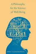 E-Book (epub) A Philosophy for the Science of Well-Being von Anna Alexandrova