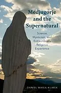 E-Book (epub) Medjugorje and the Supernatural von Daniel Maria Klimek