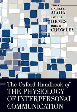 eBook (pdf) The Oxford Handbook of the Physiology of Interpersonal Communication de 