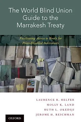E-Book (epub) The World Blind Union Guide to the Marrakesh Treaty von Laurence R. Helfer, Molly K. Land, Ruth L. Okediji