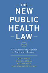 eBook (pdf) The New Public Health Law de Scott Burris, Micah L. Berman, Matthew Penn