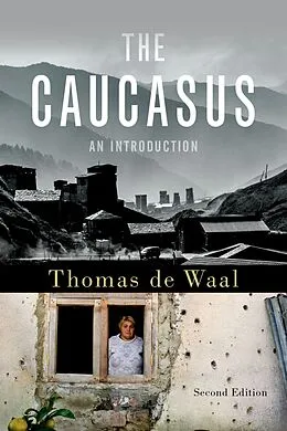 E-Book (epub) The Caucasus von Thomas De Waal