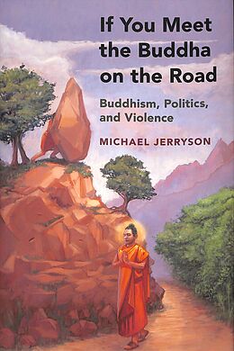 Livre Relié If You Meet the Buddha on the Road de Michael Jerryson