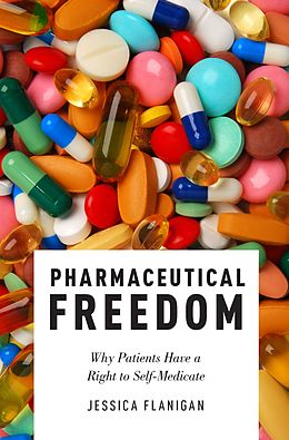E-Book (pdf) Pharmaceutical Freedom von Jessica Flanigan