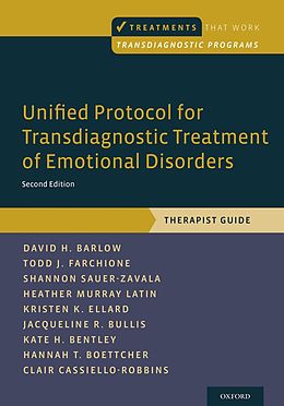E-Book (epub) Unified Protocol for Transdiagnostic Treatment of Emotional Disorders von David H. Barlow, Todd J. Farchione, Shannon Sauer-Zavala