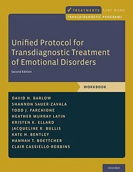 E-Book (epub) Unified Protocol for Transdiagnostic Treatment of Emotional Disorders von David H. Barlow, Todd J. Farchione, Shannon Sauer-Zavala