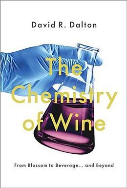 Fester Einband The Chemistry of Wine von David R Dalton