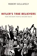 E-Book (epub) Hitler's True Believers von Robert Gellately