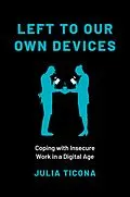 E-Book (epub) Left to Our Own Devices von Julia Ticona