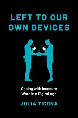 E-Book (epub) Left to Our Own Devices von Julia Ticona