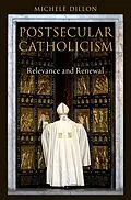 E-Book (pdf) Postsecular Catholicism von Michele Dillon