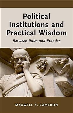 Livre Relié Political Institutions and Practical Wisdom de Maxwell A. (Professor of Political Science, Professor of Politic