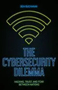 E-Book (pdf) The Cybersecurity Dilemma von Ben Buchanan