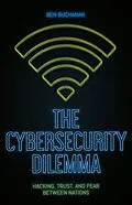 E-Book (epub) The Cybersecurity Dilemma von Ben Buchanan
