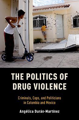 eBook (pdf) The Politics of Drug Violence de Angelica Duran-Martinez