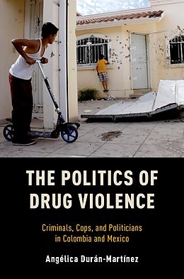 eBook (epub) The Politics of Drug Violence de Angelica Duran-Martinez