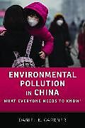 Fester Einband Environmental Pollution in China von Daniel Gardner