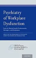 E-Book (epub) Psychiatry of Workplace Dysfunction von Group for Advancement of Psychiatry Committee on Work and Organi