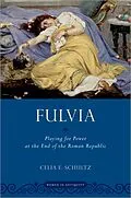 E-Book (epub) Fulvia von Celia E. Schultz