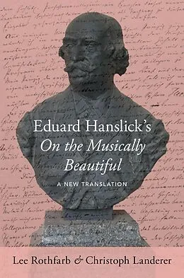 E-Book (epub) Eduard Hanslick's On the Musically Beautiful von Lee Rothfarb, Christoph Landerer