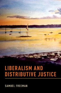 E-Book (epub) Liberalism and Distributive Justice von Samuel Freeman
