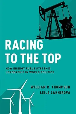 E-Book (epub) Racing to the Top von William R. Thompson, Leila Zakhirova