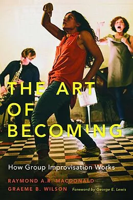 E-Book (epub) The Art of Becoming von Raymond A. R. MacDonald, Graeme B. Wilson