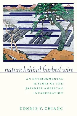 E-Book (pdf) Nature Behind Barbed Wire von Connie Y. Chiang