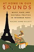 E-Book (pdf) At Home in Our Sounds von Rachel Anne Gillett