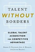 E-Book (pdf) Talent Without Borders von Robert E. Ployhart, Jeff A. Weekley, Julian Dalzell