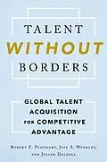 E-Book (epub) Talent Without Borders von Robert E. Ployhart, Jeff A. Weekley, Julian Dalzell