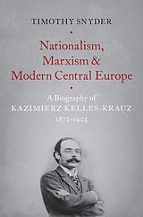 eBook (epub) Nationalism, Marxism, and Modern Central Europe de Timothy Snyder