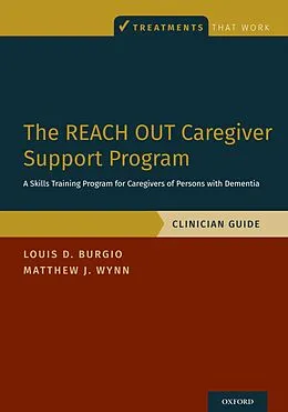 E-Book (pdf) The REACH OUT Caregiver Support Program von Louis D. Burgio, Matthew J. Wynn