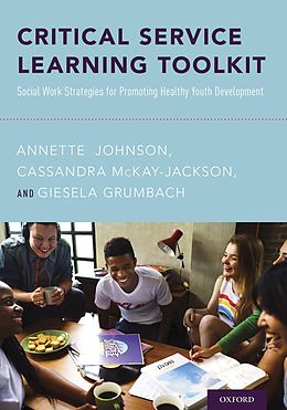 E-Book (pdf) Critical Service Learning Toolkit von Annette Johnson, Cassandra McKay-Jackson, Giesela Grumbach