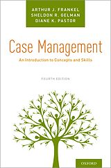 eBook (pdf) Case Management de Arthur J. Frankel, Sheldon R. Gelman, Diane K. Pastor