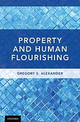 eBook (pdf) Property and Human Flourishing de Gregory S. Alexander