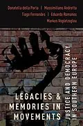 E-Book (pdf) Legacies and Memories in Movements von Donatella Della Porta, Massimiliano Andretta, Tiago Fernandes