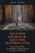 E-Book (epub) Saving Animals, Saving Ourselves von Jeff Sebo
