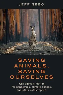 E-Book (epub) Saving Animals, Saving Ourselves von Jeff Sebo
