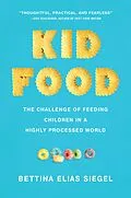 E-Book (epub) Kid Food von Bettina Elias Siegel