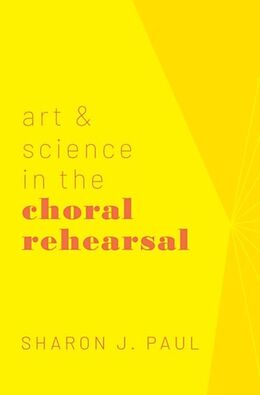 Kartonierter Einband Art & Science in the Choral Rehearsal von Sharon J. Paul