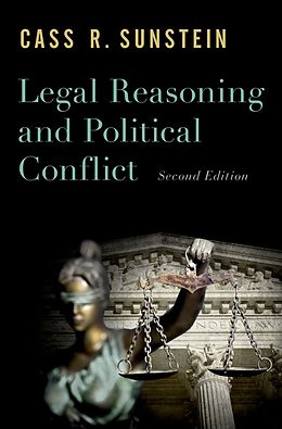 E-Book (epub) Legal Reasoning and Political Conflict von Cass R. Sunstein