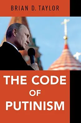 E-Book (pdf) The Code of Putinism von Brian D. Taylor