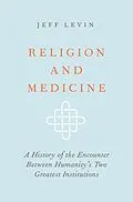 E-Book (pdf) Religion and Medicine von Jeff Levin