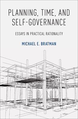Couverture cartonnée Planning, Time, and Self-Governance de Michael E Bratman