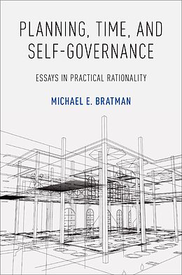 eBook (pdf) Planning, Time, and Self-Governance de Michael E. Bratman