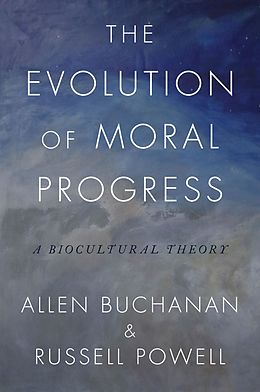 eBook (epub) The Evolution of Moral Progress de Allen Buchanan, Russell Powell