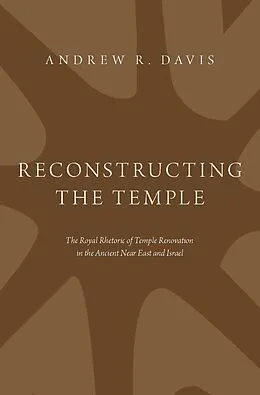 E-Book (epub) Reconstructing the Temple von Andrew R. Davis