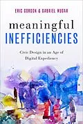 E-Book (pdf) Meaningful Inefficiencies von Eric Gordon, Gabriel Mugar